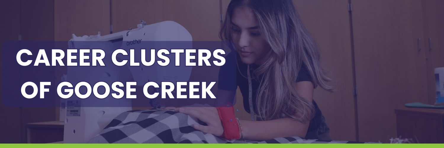 Career Clusters of Goose Creek 